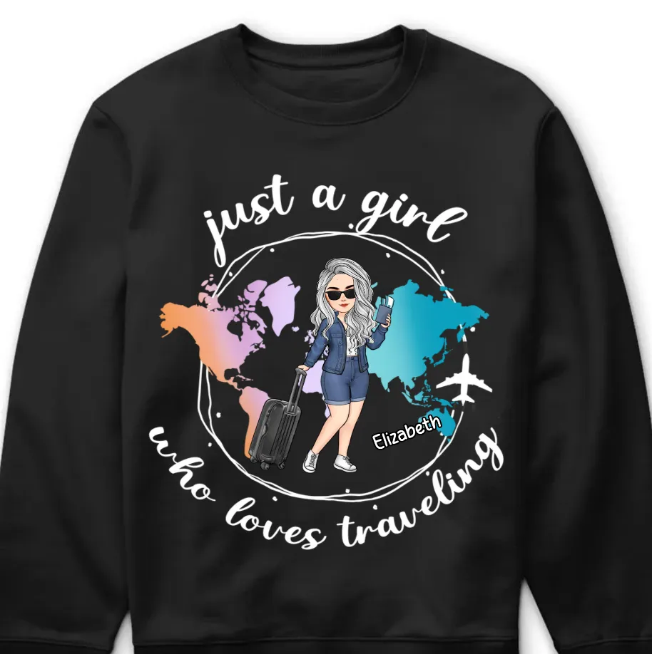 Just A Girl Boy Who Loves Traveling - Personalized Unisex T-shirt, Hoodie, Sweatshirt